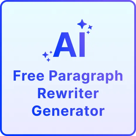 Free AI Paragraph Rewriter Generator, AI Paragraph Rewriter Tool Online [ No Signup ]